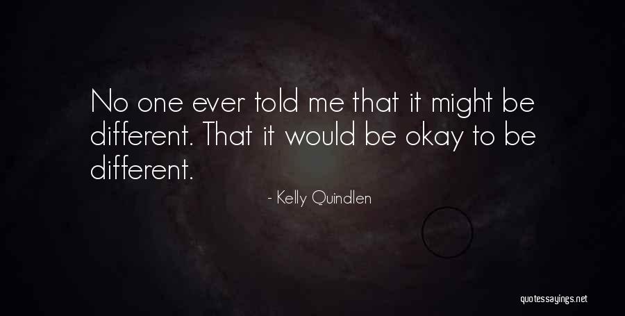 Kelly Quindlen Quotes 778914 Kelly Quindlen Quotes 778914