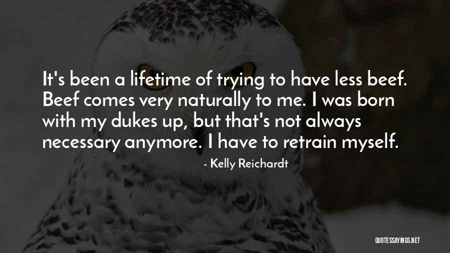 Kelly Reichardt Quotes 1545926 Kelly Reichardt Quotes 1545926