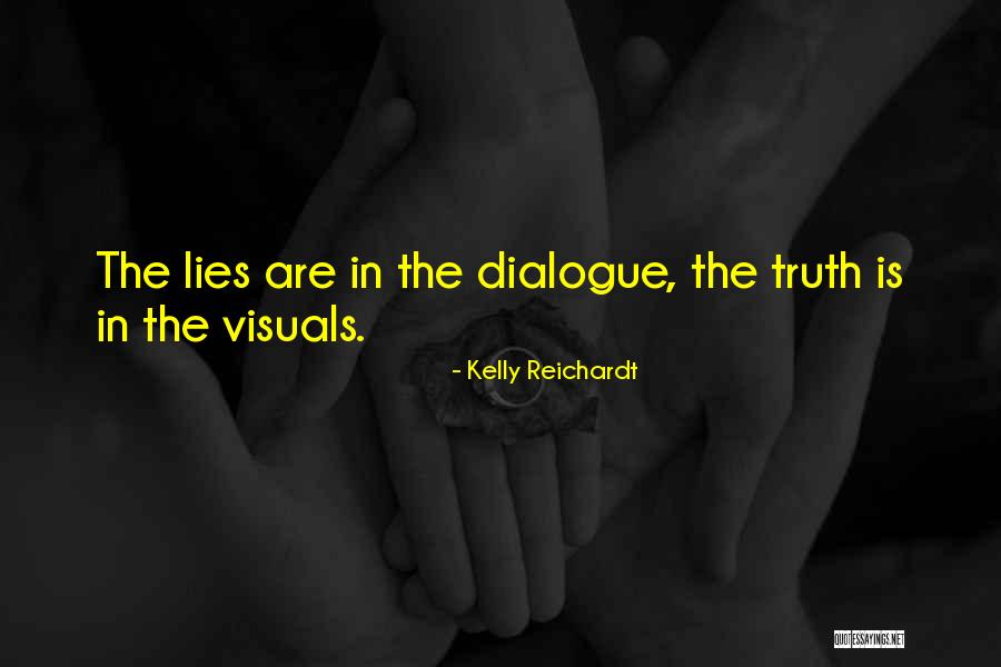 Kelly Reichardt Quotes 407723 Kelly Reichardt Quotes 407723