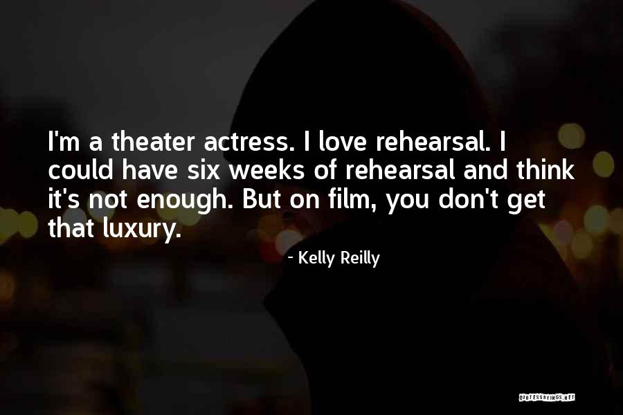 Kelly Reilly Quotes 116917 Kelly Reilly Quotes 116917