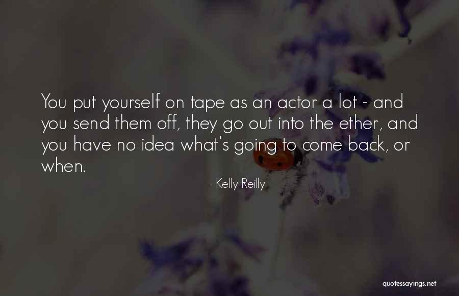 Kelly Reilly Quotes 2271057 Kelly Reilly Quotes 2271057