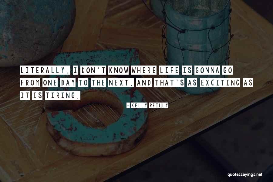 Kelly Reilly Quotes 405287 Kelly Reilly Quotes 405287