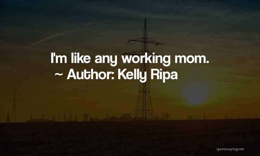 Kelly Ripa Quotes 1827474