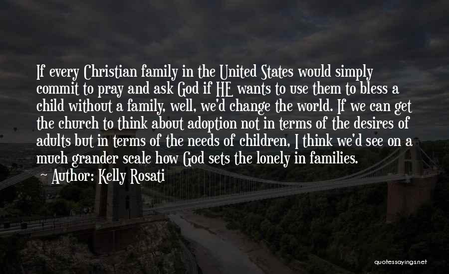 Kelly Rosati Quotes 1185830