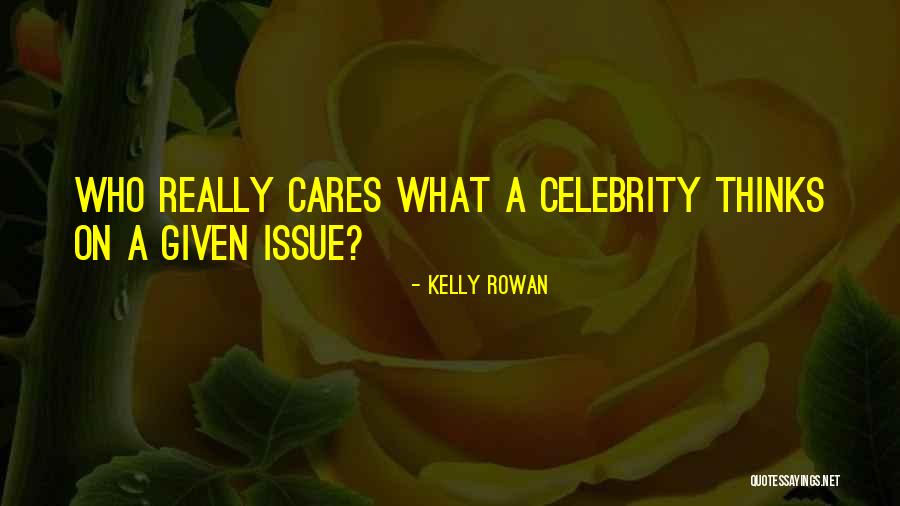 Kelly Rowan Quotes 406123