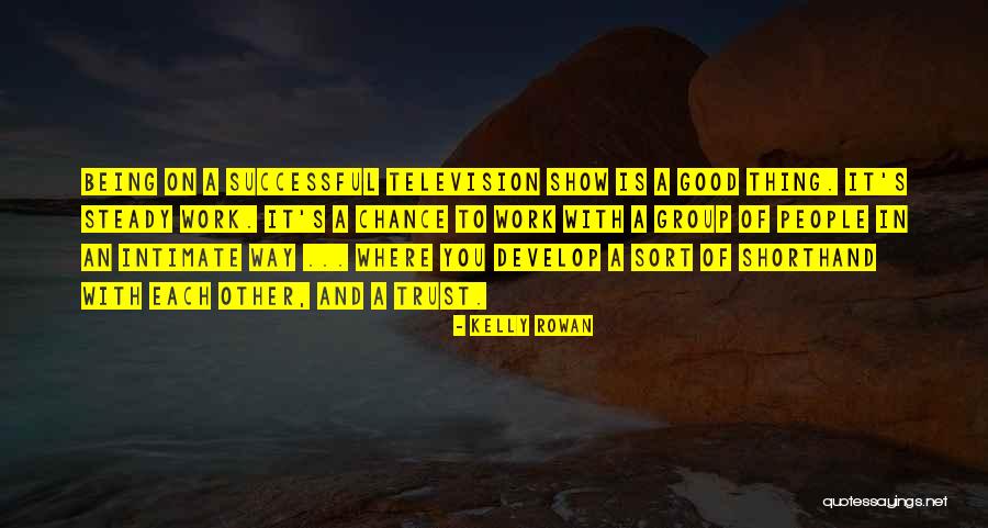 Kelly Rowan Quotes 725441 Kelly Rowan Quotes 725441