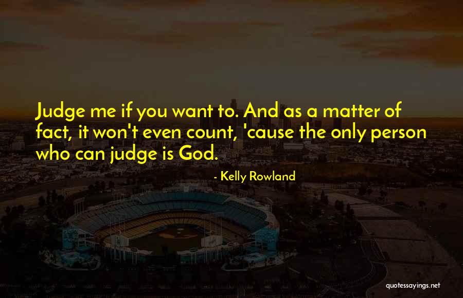 Kelly Rowland Quotes 1057400