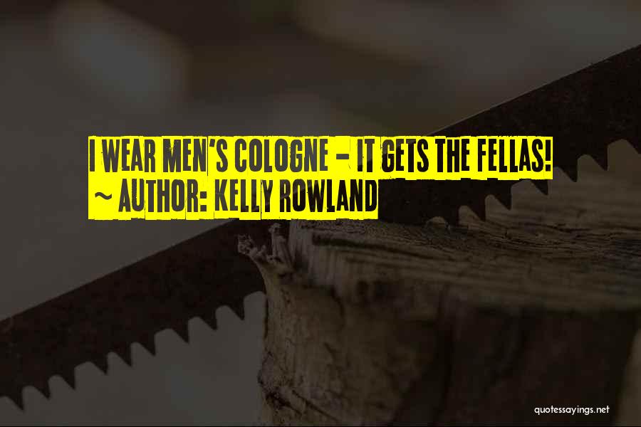Kelly Rowland Quotes 1164648