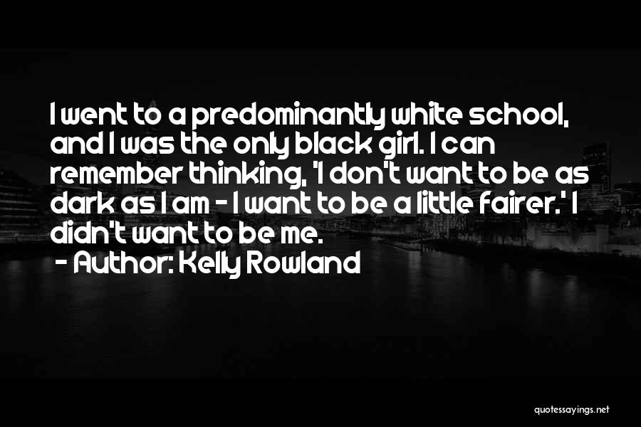 Kelly Rowland Quotes 1172855