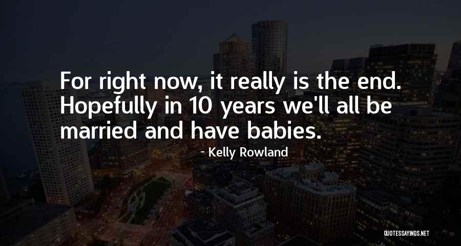 Kelly Rowland Quotes 1716041