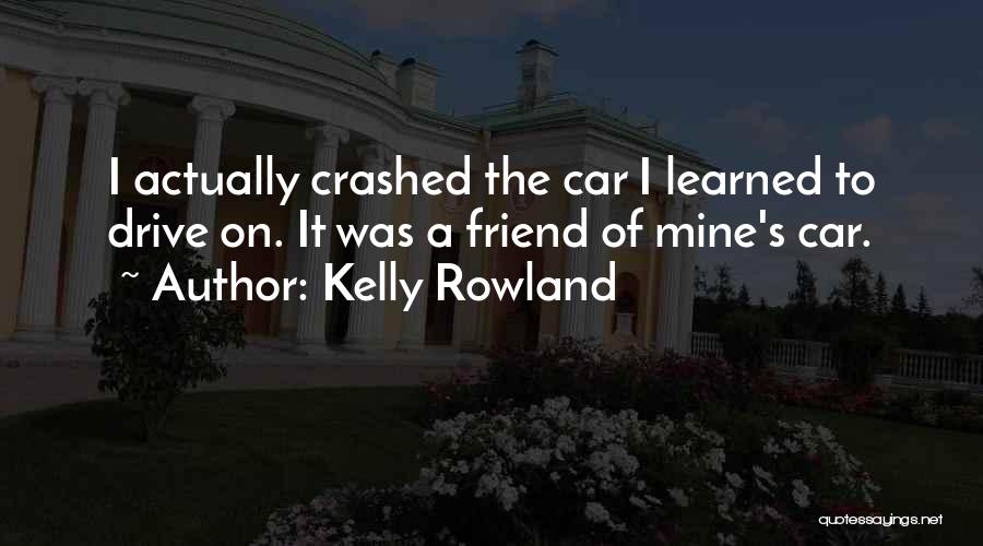 Kelly Rowland Quotes 2213717