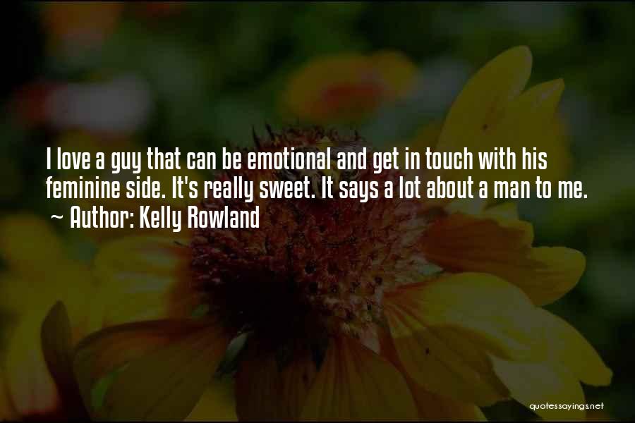 Kelly Rowland Quotes 386425