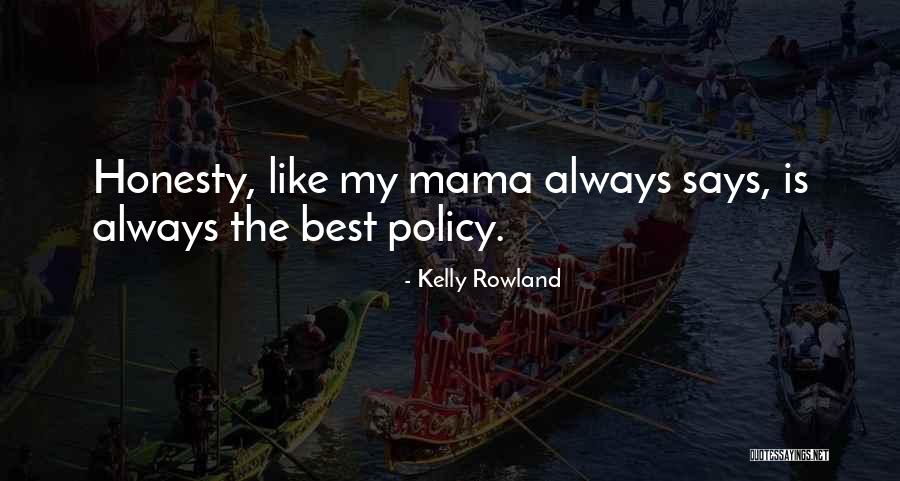 Kelly Rowland Quotes 967587