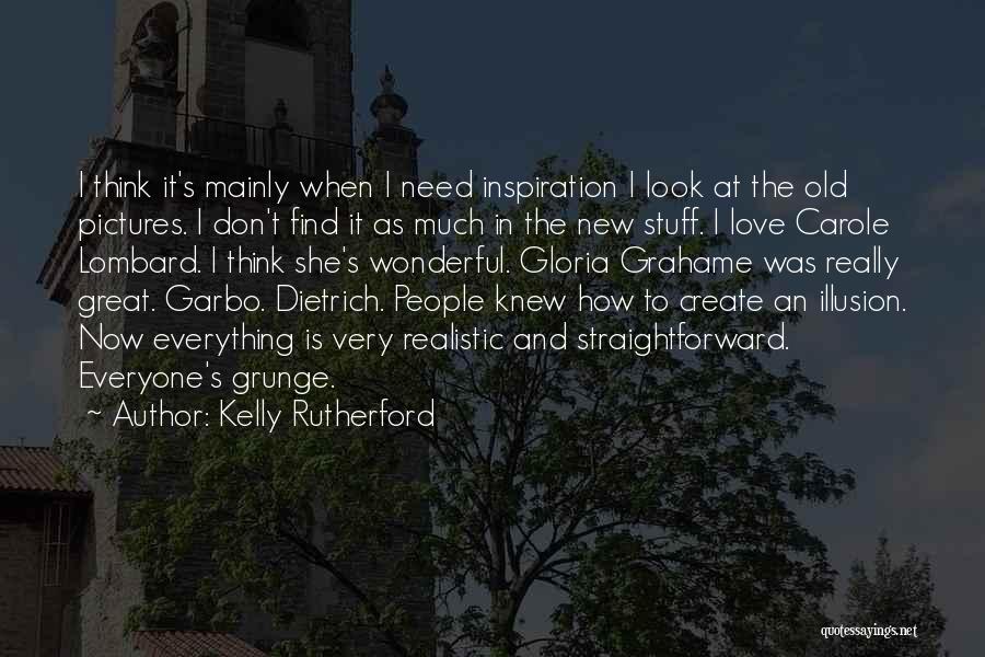 Kelly Rutherford Quotes 777454