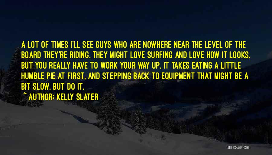 Kelly Slater Quotes 1441727