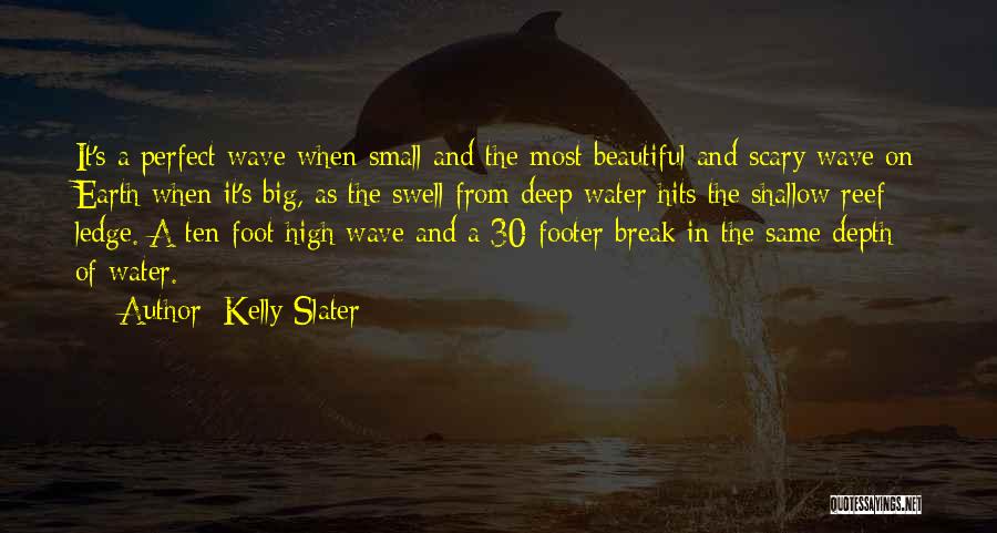 Kelly Slater Quotes 148627