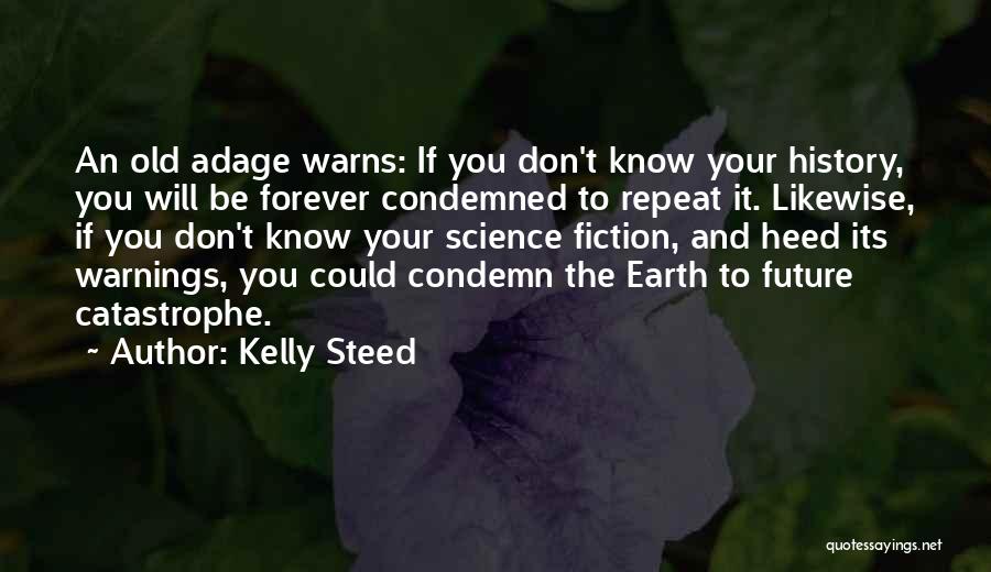 Kelly Steed Quotes 1371605