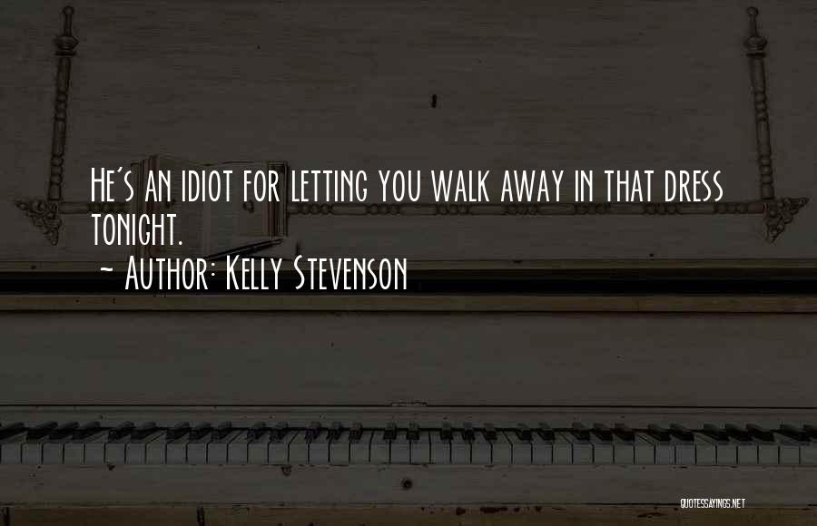 Kelly Stevenson Quotes 341824