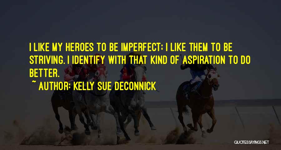 Kelly Sue DeConnick Quotes 1248668