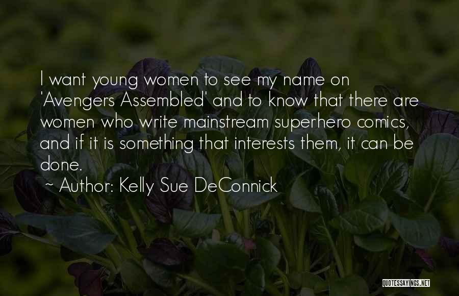 Kelly Sue DeConnick Quotes 858367
