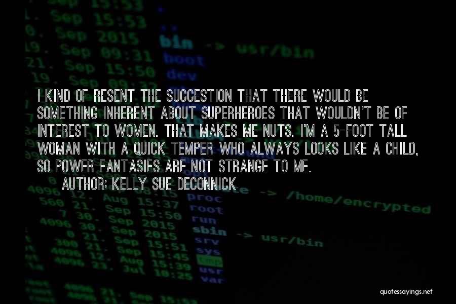 Kelly Sue DeConnick Quotes 859707