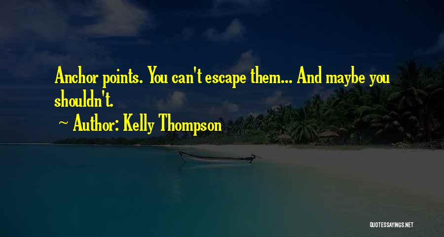 Kelly Thompson Quotes 520046