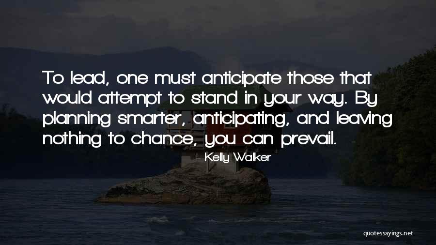 Kelly Walker Quotes 841487