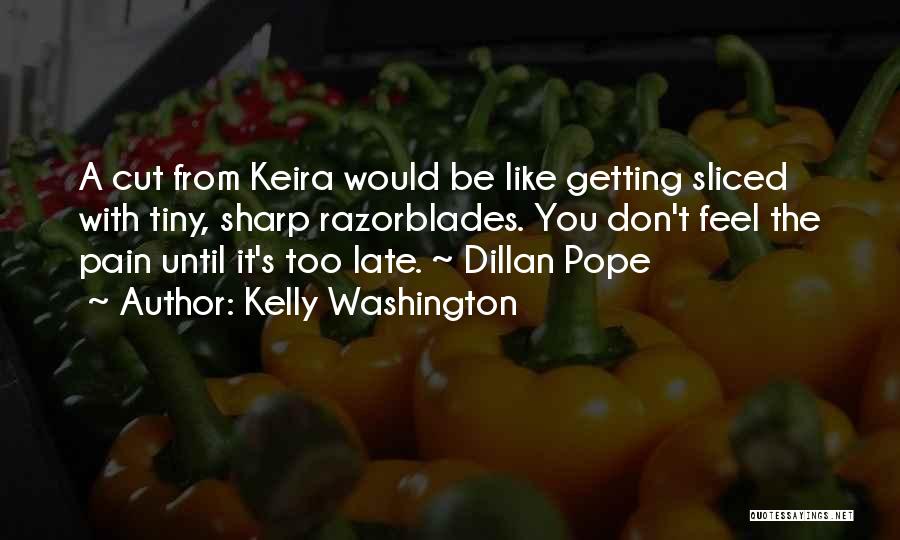 Kelly Washington Quotes 1225448