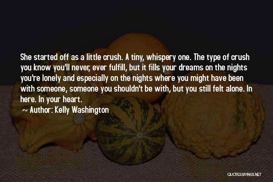 Kelly Washington Quotes 1649740