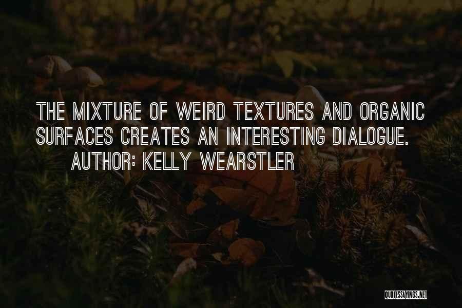 Kelly Wearstler Quotes 1191065