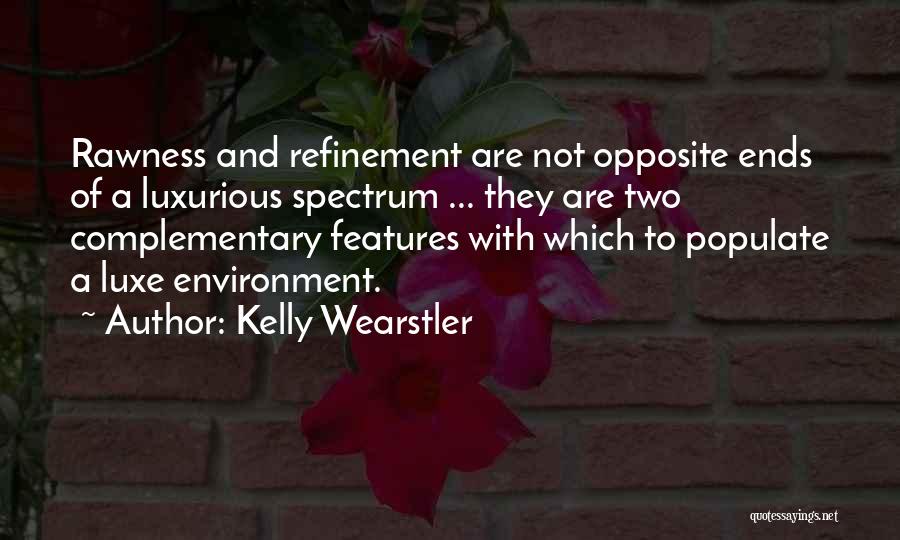 Kelly Wearstler Quotes 1310763