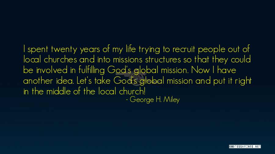 Kelly Webb Quotes By George H. Miley Kelly Webb Quotes By George H. Miley
