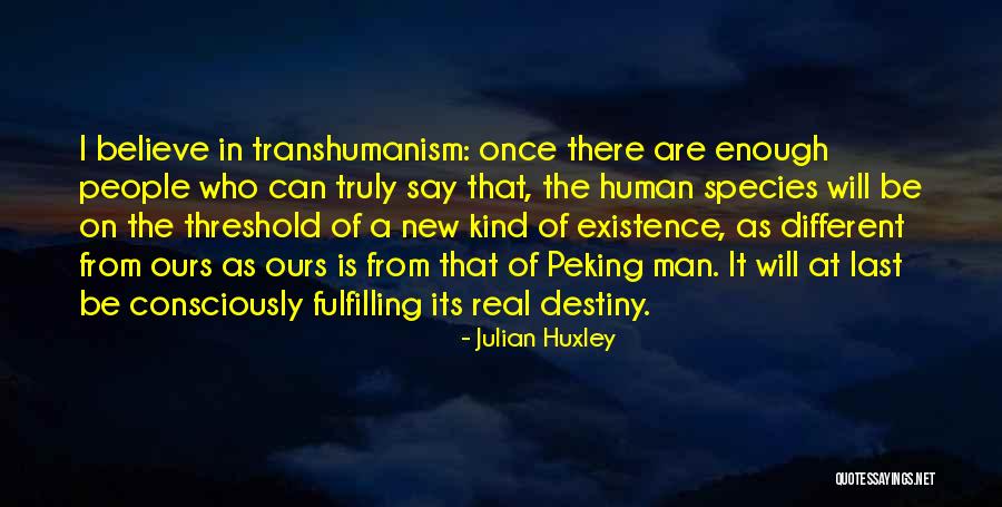 Kelly Webb Quotes By Julian Huxley Kelly Webb Quotes By Julian Huxley