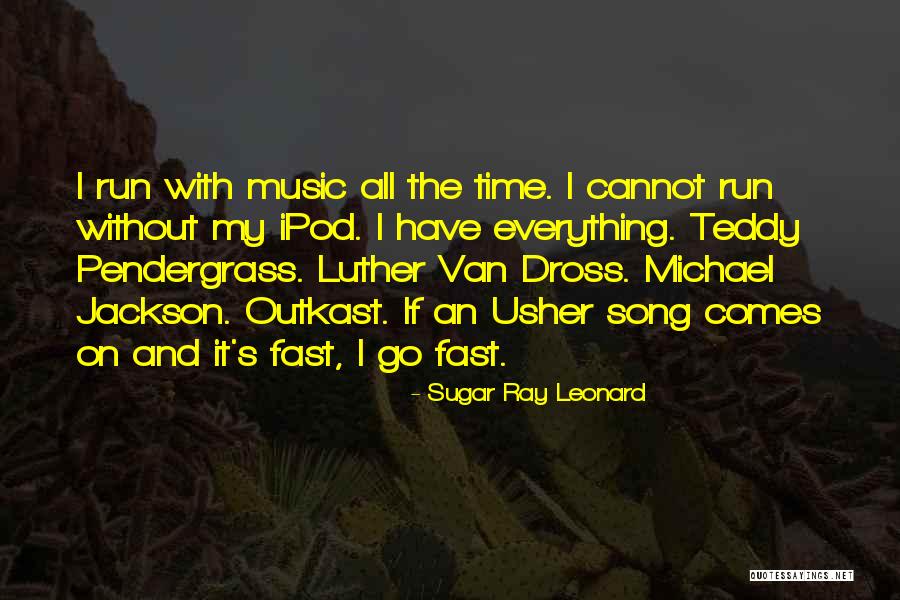 Kelly Webb Quotes By Sugar Ray Leonard Kelly Webb Quotes By Sugar Ray Leonard