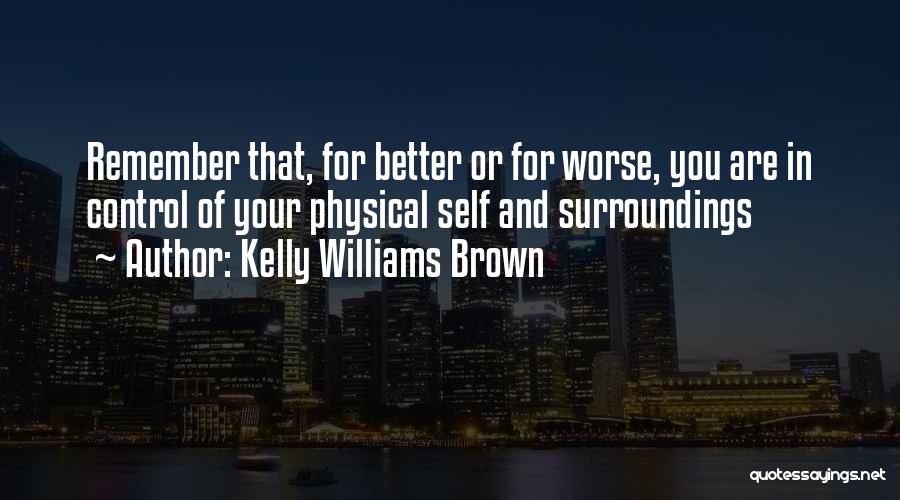 Kelly Williams Brown Quotes 1037077