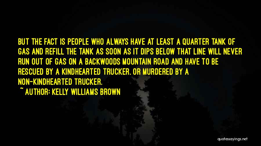 Kelly Williams Brown Quotes 1718712