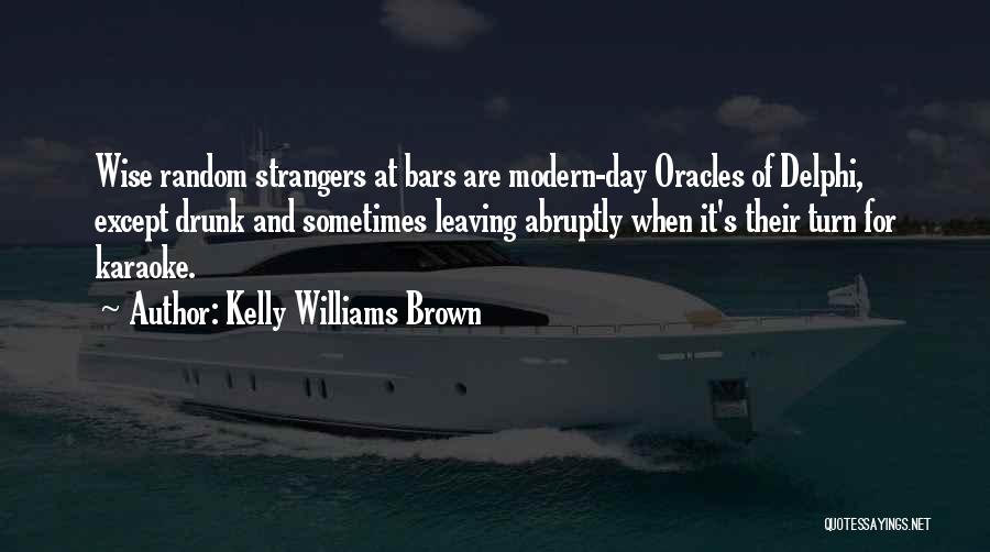 Kelly Williams Brown Quotes 1843233