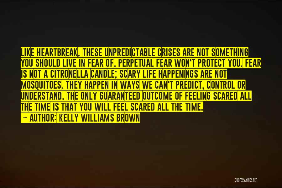 Kelly Williams Brown Quotes 493434