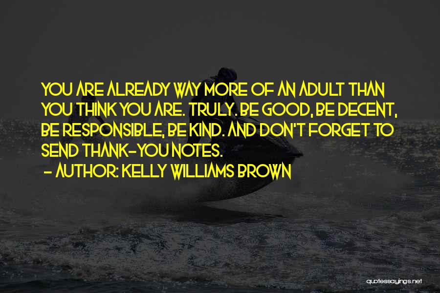 Kelly Williams Brown Quotes 524786