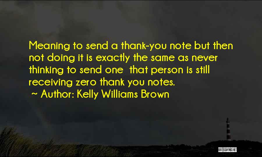 Kelly Williams Brown Quotes 679728
