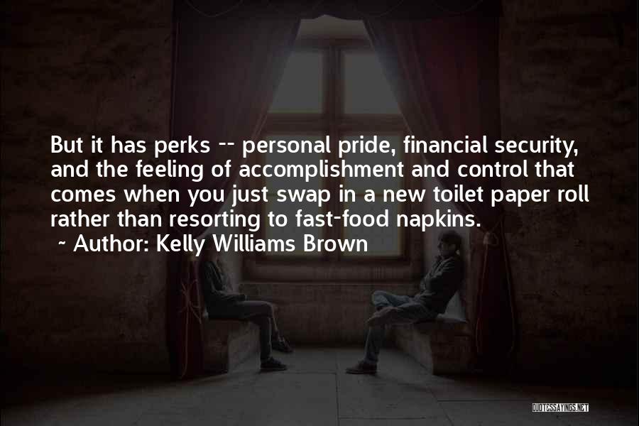 Kelly Williams Brown Quotes 742247