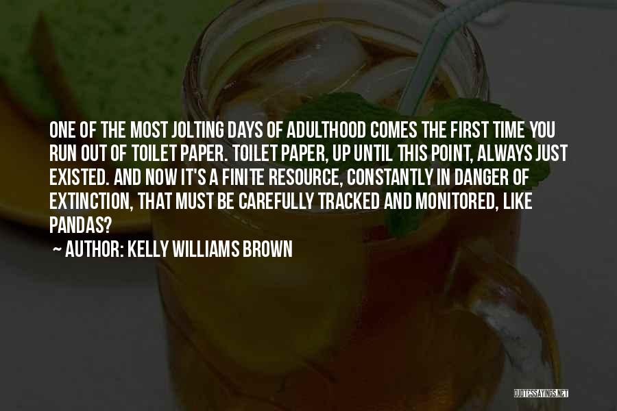 Kelly Williams Brown Quotes 944075