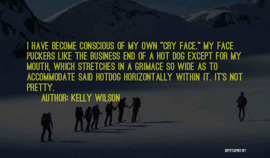 Kelly Wilson Quotes 1026421