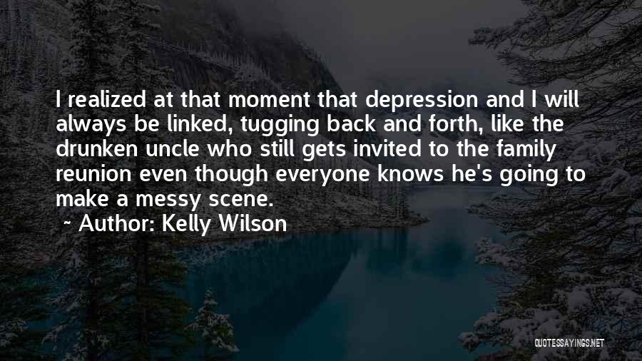 Kelly Wilson Quotes 911868