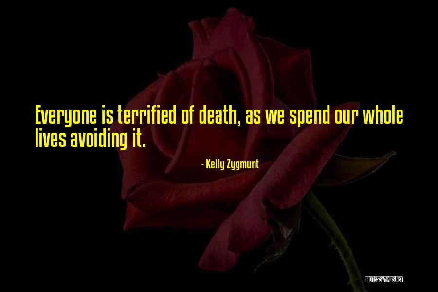 Kelly Zygmunt Quotes 1116571