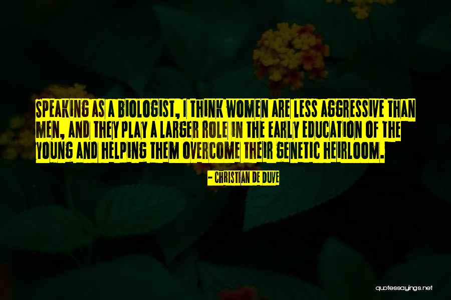 Kellyn Bechtold Quotes By Christian De Duve Kellyn Bechtold Quotes By Christian De Duve
