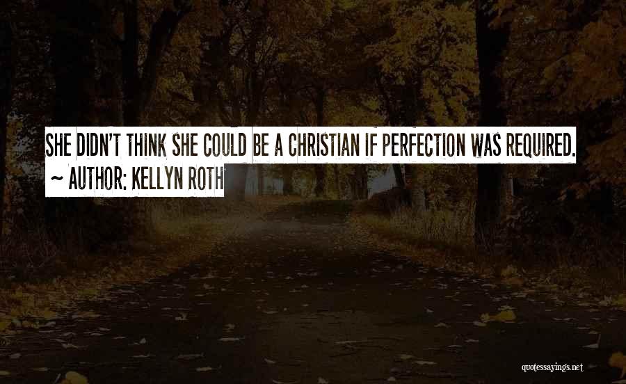 Kellyn Roth Quotes 1888095