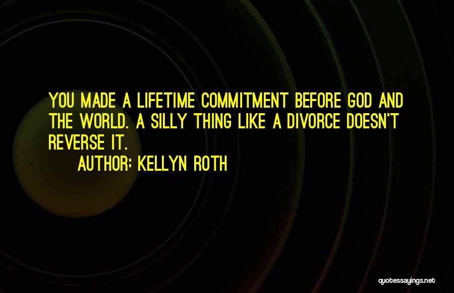 Kellyn Roth Quotes 278126