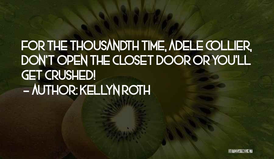 Kellyn Roth Quotes 501039