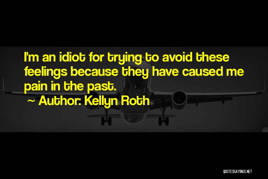 Kellyn Roth Quotes 534950